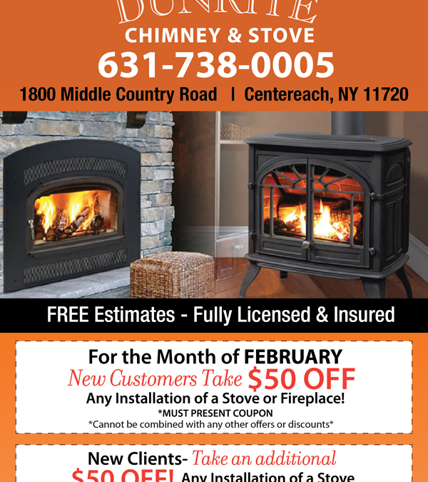 February Events at Dunrite Chimney & Stove!